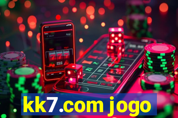 kk7.com jogo